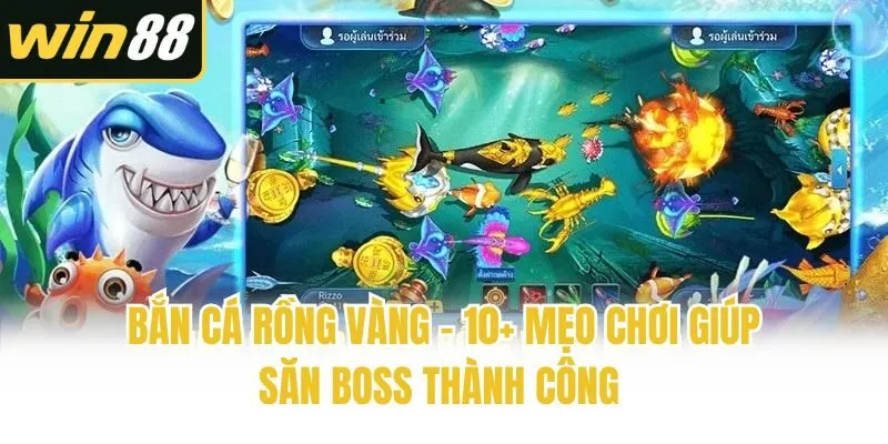 Bắn cá - Cập Nhật Mới Nhất | Win88 - mixon