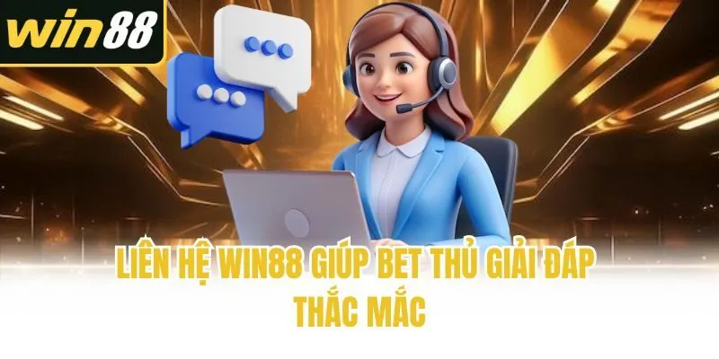 Liên Hệ Win88 - 5 Phương Thức Giúp Anh Em Kết Nối Nhanh - mixon