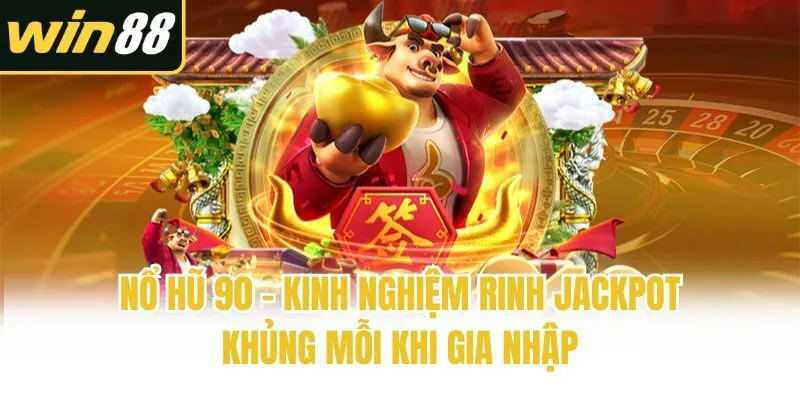 Nổ hũ - Cập Nhật Mới Nhất | Win88 - mixon