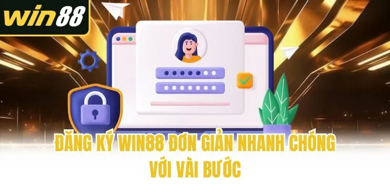 Đăng Ký Win88 - Các Bước Giúp Anh Em Gia Nhập An Toàn - mixon