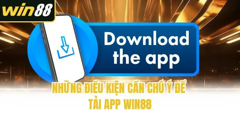 Tải App Win88 - Tiết Lộ Thao Tác Cực Nhanh Trên Android/IOS - mixon