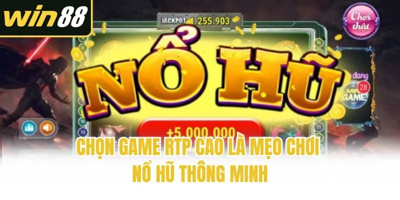 Mẹo Chơi Nổ Hũ Win88 Bách Thắng - Chiến Thuật Quay Slot Đỉnh - mixon