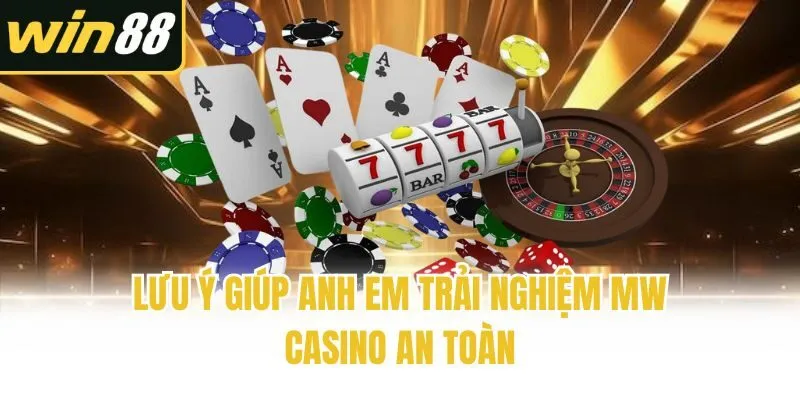 MW Casino - Sảnh Giải Trí Cá Cược Đẳng Cấp Số 1 Tại Win88 - mixon