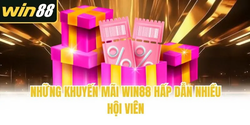 Khuyến Mãi Win88: Tổng Hợp Mã Thưởng Hot Nhất 2026 - mixon