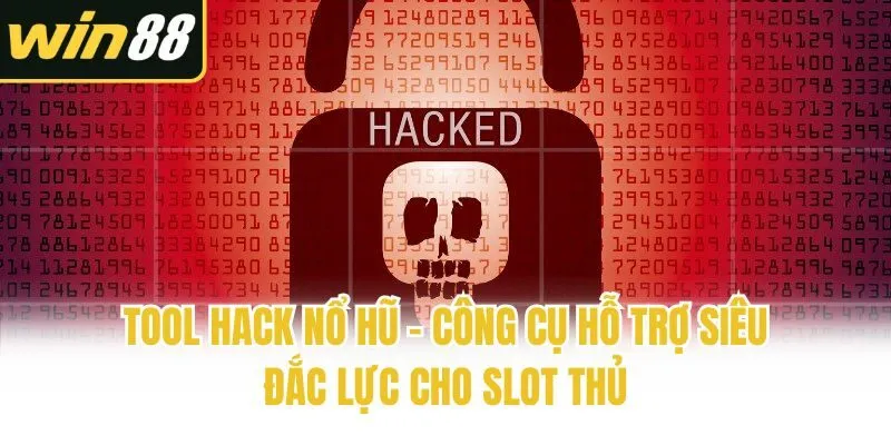 Tool Hack Nổ Hũ - Công Cụ Hỗ Trợ Siêu Đắc Lực Cho Slot Thủ - mixon