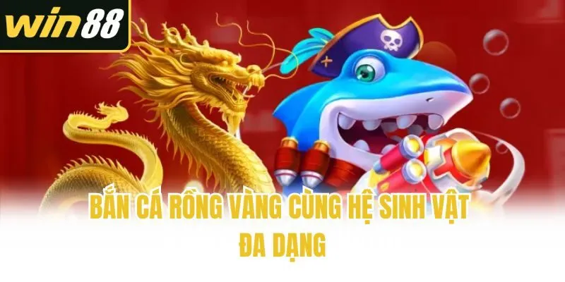 Bắn Cá Rồng Vàng - 10+ Mẹo Chơi Giúp Săn Boss Thành Công - mixon