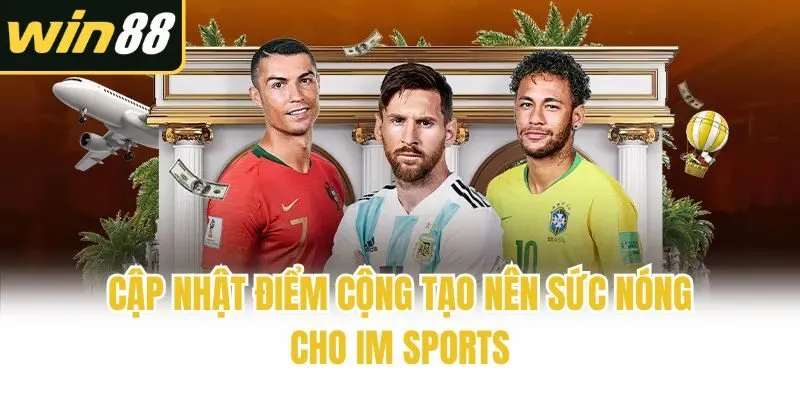 IM Sports: Điểm Giải Trí Thể Thao Uy Tín Hàng Đầu Châu Á - mixon