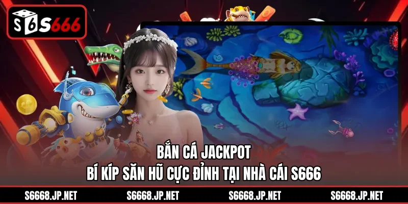 Bắn Cá S666 – Hành Trình Chinh Phục Đại Dương Huyền Bí - mixon