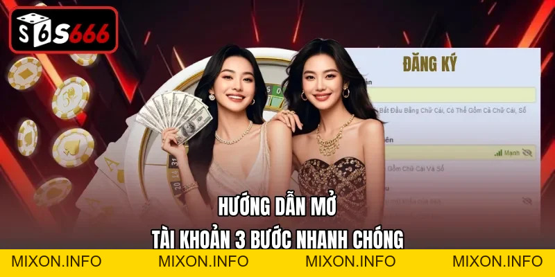 Đăng Ký S666 – Hướng Dẫn Từng Bước Tạo Tài Khoản Đơn Giản - mixon