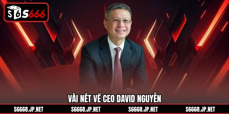 Ceo David Nguyễn Và Hành Trình Nâng Tầm Thương Hiệu Giải Trí - mixon