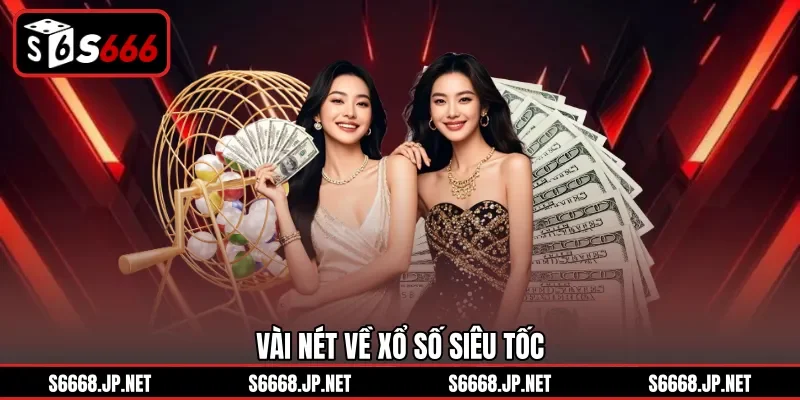 Xổ Số Siêu Tốc – Trải Nghiệm Đặt Cược Nhanh Nhận Thưởng Lớn - mixon