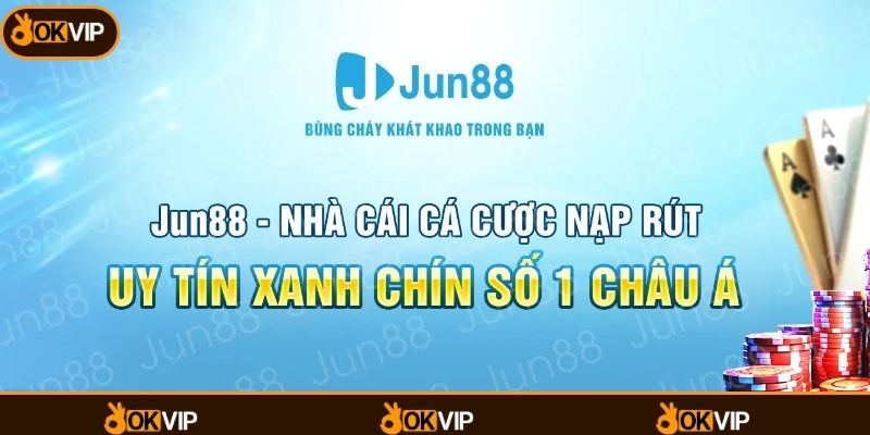 Jun88 Và Những Điểm Nổi Bật Trong Trải Nghiệm Trực Tuyến - OKVIP - mixon