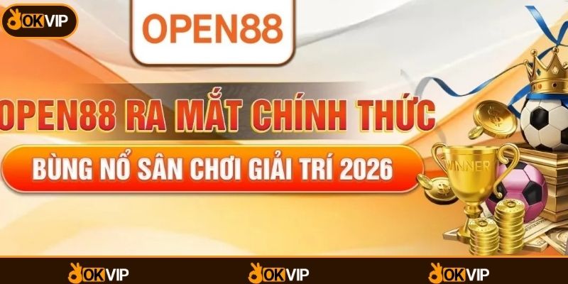 OPEN88: Khám Phá Trải Nghiệm Giải Trí Trực Tuyến Mới Mẻ - OKVIP - mixon